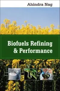 Biofuels Refining and Performance (Repost)