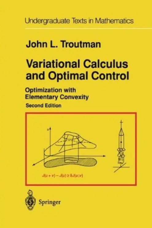 Variational Calculus and Optimal Control: Optimization with Elementary Convexity (2nd edition)