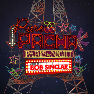 Various Artists - Pure Pacha: Paris by Night (Mixed by Bob Sinclar) (2015)