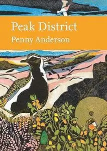 Peak District (Collins New Naturalist Library) (Repost)