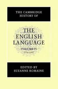 The Cambridge History of the English Language, Vol. 4: 1776-1997
