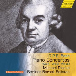 Berliner Barock Solisten & Michael Rische - C.P.E. Bach: Piano Concertos (2022)