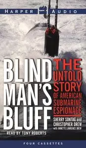 Blind Man's Bluff: The Untold Story of American Submarine Espionage (Audiobook)