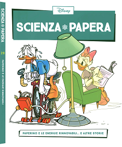 Scienza Papera - Volume 28 - Paperino e le Energie Rinnovabili