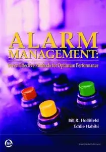 Alarm Management - Seven Effective Methods for Optimum Performance (Repost)