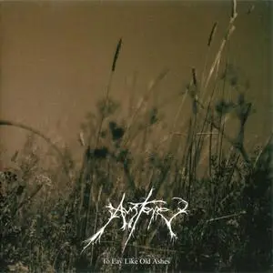 Austere - To Lay Like Old Ashes (2009) {Eisenwald Tonschmiede}