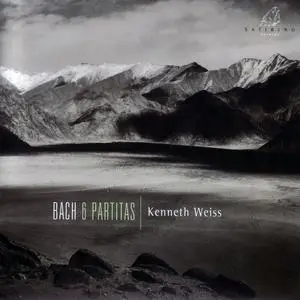 Kenneth Weiss - Johann Sebastian Bach: 6 Partitas (2001)