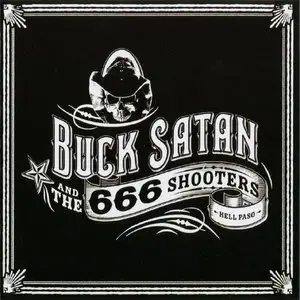 Buck Satan & 666 Shooters - Bikers Welcome! Ladies Drink Free (2011)