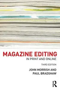 Magazine Editing: In Print and Online, 3rd Edition