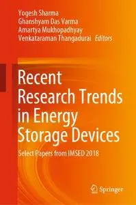 Recent Research Trends in Energy Storage Devices: Select Papers from IMSED 2018