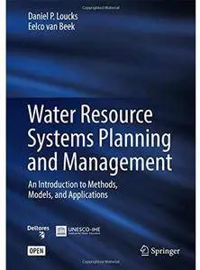 Water Resource Systems Planning and Management: An Introduction to Methods, Models, and Applications [Repost]