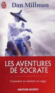 Dan Millman, "Les aventures de Socrate"