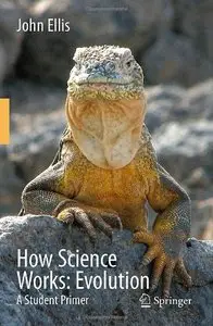 How Science Works: Evolution: A Student Primer (repost)