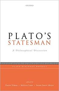 Plato's Statesman: A Philosophical Discussion (Plato Dialogue Project)