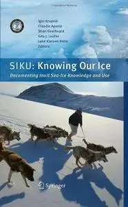 SIKU: Knowing Our Ice: Documenting Inuit Sea Ice Knowledge and Use (Repost)