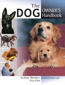 «The Dog Owners Handbook» by Graham Meadows