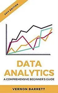 Data Analytics: A Comprehensive Beginner's Guide