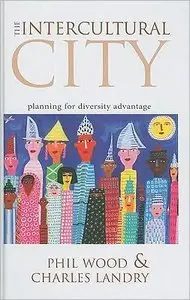 The Intercultural City: Planning for Diversity Advantage (repost)