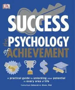 Success: The Psychology of Achievement