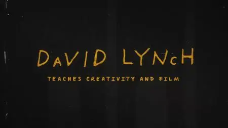 Masterclass - David Lynch Teaches Creativity and Film (2019)