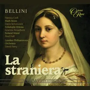 London Philharmonic Orchestra & David Parry - Bellini: La straniera (2007/2019) [Official Digital Download]