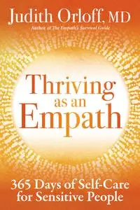 Thriving as an Empath: 365 Days of Self-Care for Sensitive People