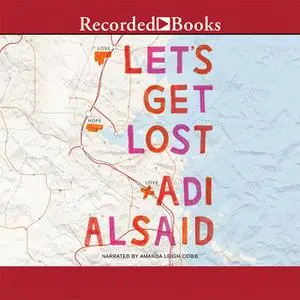 «Let's Get Lost» by Adi Alsaid