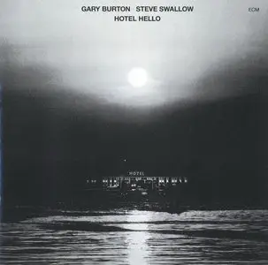 Gary Burton & Steve Swallow - Hotel Hello (1975) {REPOST}