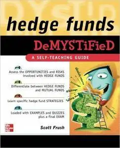 Scott Frush - Hedge Funds Demystified [Repost]