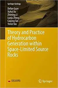 Theory and Practice of Hydrocarbon Generation within Space-Limited Source Rocks (Repost)
