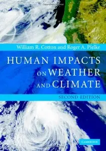 Human Impacts on Weather and Climate by William R. Cotton 