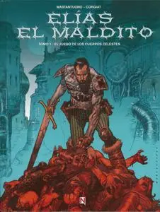 Elías el Maldito - Tomo 01. El Juego de los Cuerpos Celestes