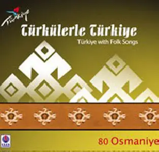 Türkülerle Türkiye - Folksongs of 81 province in Turkey -81CD (2008)