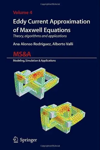 Eddy Current Approximation of Maxwell Equations: Theory, Algorithms and Applications (Repost)