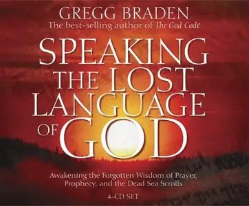 Speaking the Lost Language of God (Audiobook) (Repost)