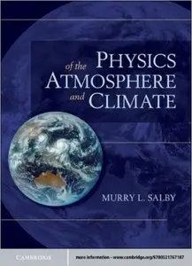 Physics of the Atmosphere and Climate, 2nd Edition (repost)