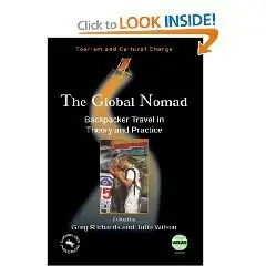 The Global Nomad: Backpacker Travel in Theory and Practice (Tourism and Cultural Change)