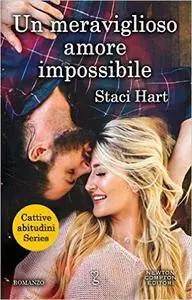 Staci Hart - Un meraviglioso amore impossibile