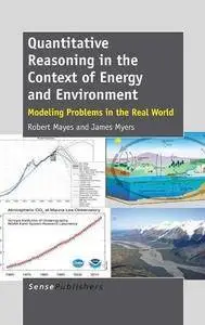 Quantitative Reasoning in the Context of Energy and Environment: Modeling Problems in the Real World (Repost)