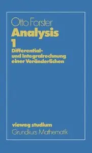 Analysis 1: Differential- und Integralrechnung einer Veränderlichen von Otto Forster