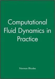 Computational Fluid Dynamics in Practice