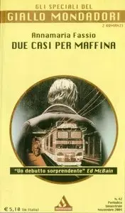 Annamaria Fassio - Due casi per Maffina
