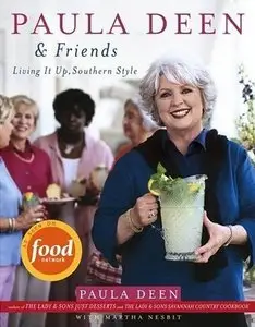 Paula Deen & Friends: Living It Up, Southern Style