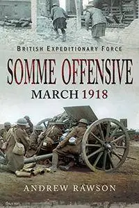 Somme Offensive - March 1918