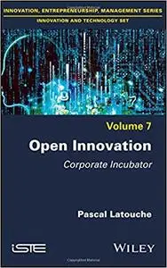 Open Innovation: Corporate Incubator
