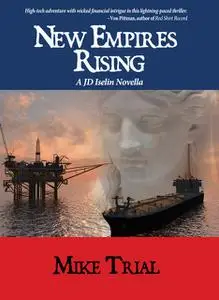 «New Empires Rising» by Mike Trial