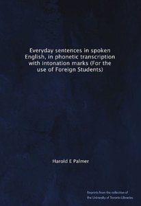 Everyday Sentences in Spoken English (For the use of Foreign Students)