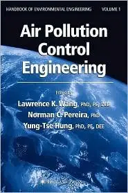 Air Pollution Control Engineering (Handbook of Environmental Engineering)