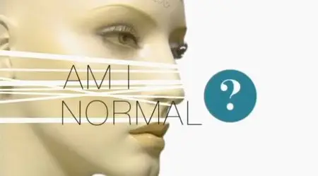BBC - Am I Normal? [Episode 1, 2, 3]