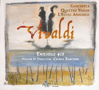 Antonio Vivaldi - Ensemble 415 / Banchini - Concerto a Quattro Violini (2006, Zig Zag # ZZT070902)